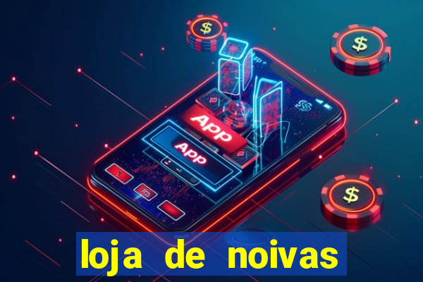 loja de noivas juiz de fora